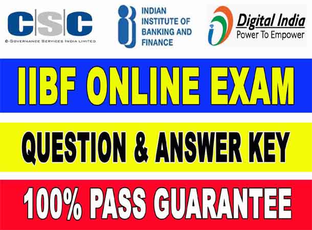 CSC IIBF Exam Question Answer Key 2021 – 100% Pass Guarantee