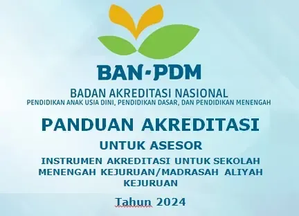 Panduan Akreditasi BAN PDM untuk Asesor SMK Tahun 2024 – 2025