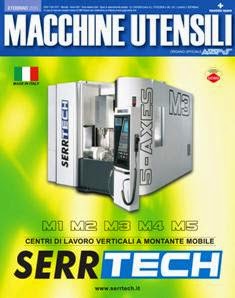 Macchine Utensili 2008-02 - Febbraio 2008 | ISSN 1126-3377 | TRUE PDF | Mensile | Professionisti | Macchine Utensili
Professionalità e competenza sono le caratteristiche riconosciute dal mercato alla rivista Macchine Utensili capace di diventare, nel corso degli oltre 30 anni di vita, un fondamentale strumento d’informazione e formazione per tutti gli operatori del settore. Incontri e dibattiti tra i protagonisti del mercato, aggiornamenti professionali e monografici, novità tecnologiche, indagini settoriali, interviste, applicazioni, tutto questo viene proposto su ogni fascicolo di Macchine Utensili indirizzando i lettori verso soluzioni e idee innovative utili alla loro attività.