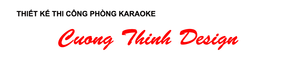 Thiết kế thi công phòng karaoke
