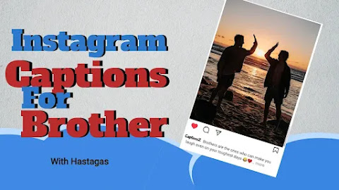 The Best Instagram Captions for Your Brother