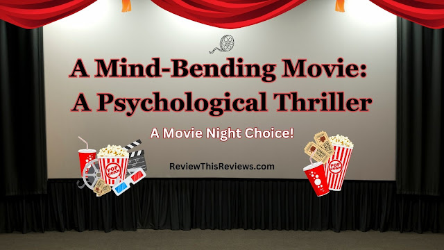 A Psychological Thriller Movie