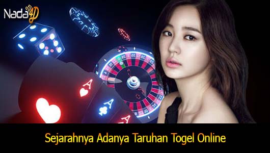 Sejarahnya Adanya Taruhan Togel Online