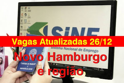 Vagas Atualizadas do Sine de Novo Hamburgo e Vale dos Sinos (26/12)