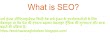 What is SEO and How It Work?