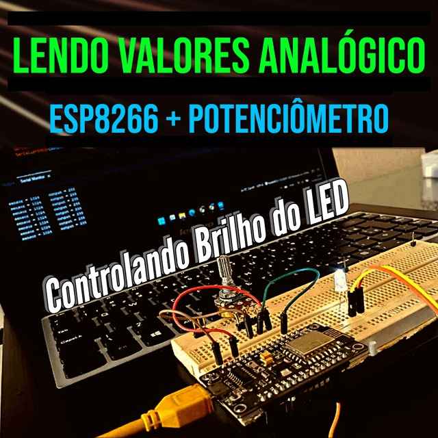 Como Ler Valores Analógicos ADC Usando NodeMCU ESP8266 - IDE Arduíno - fvml