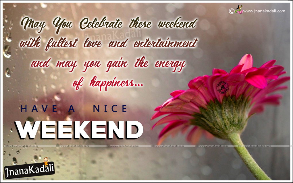 Happy Weekend Messages Quotes in English-Have A Nice Weekend Thoughts