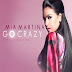 Mia Martina ft. Adrian Sina - Go Crazy
