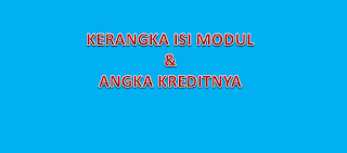 Kerangka modul dan angka kreditnya