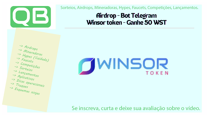 Airdrop - Bot Telegram - Winsor token - Ganhe 50 WST - Finalizado