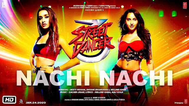 नची नची Nachi Nachi Song Lyrics– Street Dancer 3D