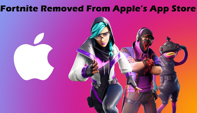 Fortnite Removed From Apple’s App Store