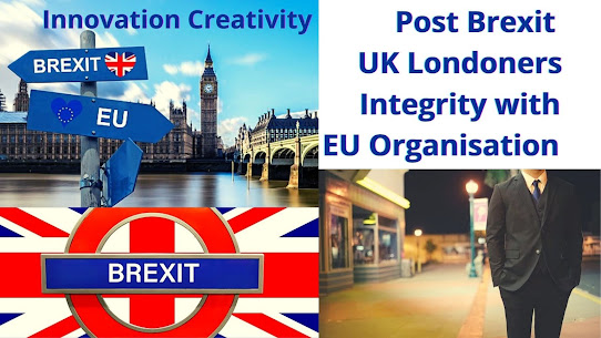 Post Brexit UK & EU Londoners Integrity with EU Organisation