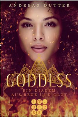 Neuerscheinungen im August 2018 #1 - Goddess 1: Ein Diadem aus Reue und Rache von Andreas Dutter