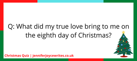 What did my true love send to me on the eighth day of Christmas?