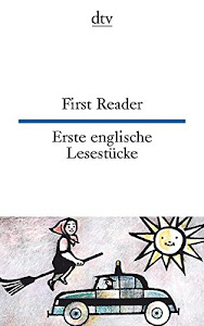 First Reader, Erste englische Lesestücke: dtv zweisprachig für Einsteiger – Englisch