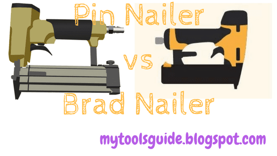 Pin Nailer vs Brad Nailer