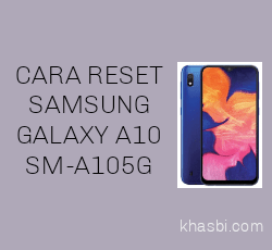 Cara Hard Reset Samsung Galaxy A10 SM-A105G