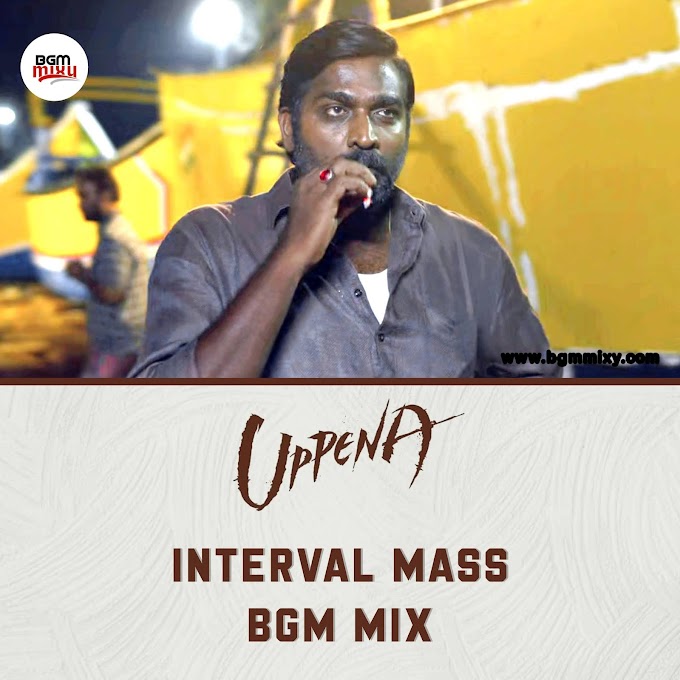 Uppena Interval BGM Download - Uppena BGMs Download - BGM Mixy