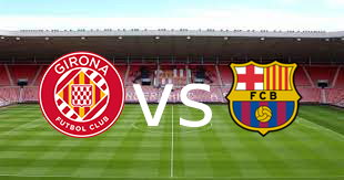 مشاهدة مباراة برشلونة و جيرونا بث مباشر 2023-04-10 Barcelona vs Girona