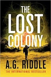 The Lost Colony by A.G. Riddle (Book cover)