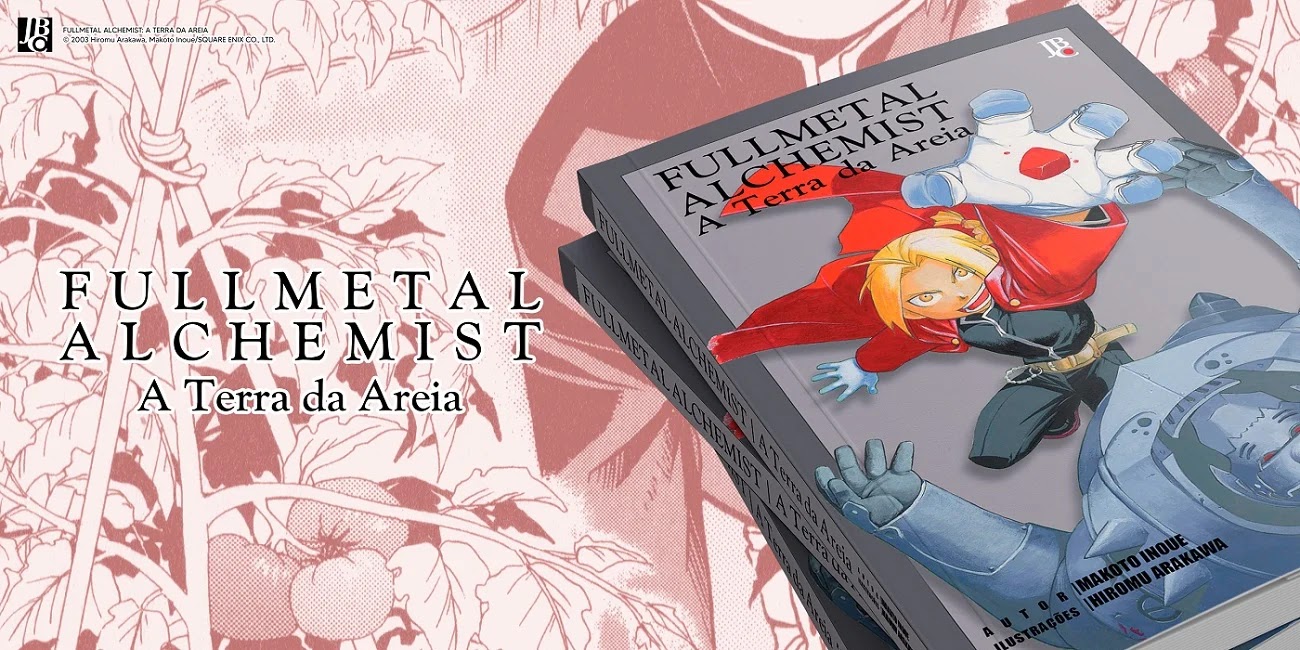 JBC lança o livro Fullmetal Alchemist – A Terra da Areia no Brasil
