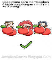 Kunci Jawaban Brain Out Level 208: Bagaimana Cara Membagikan 3 Buah Apel Dengan Sama Rata ke 6 Orang?