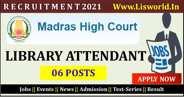 Recruitment For Library Attendant(06 Posts) Madras High Court