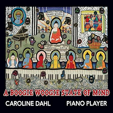 "A Boogie Woogie State Of Mind" de Caroline Dahl