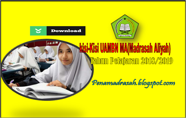 Kisi-Kisi UAMBN Madrasah Aliyah(MA) Tahun Pelajaran 2018/2019