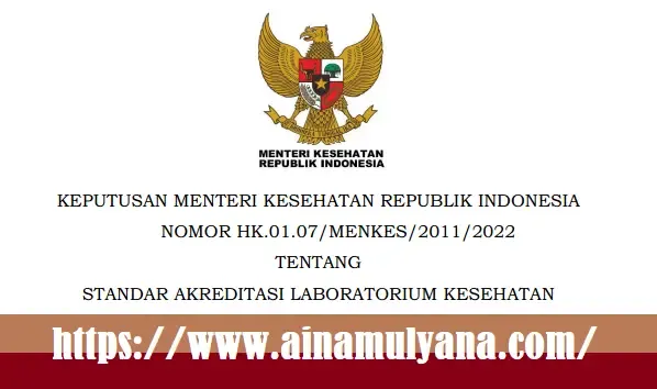 Kepmenkes Nomor 2011 Tahun 2022 Tentang Standar Akreditasi Laboratorium Kesehatan Terbaru versi 2022-2023
