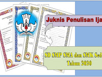 Juknis Penulisan Ijazah SD SMP SMA dan SMK Tahun 2020