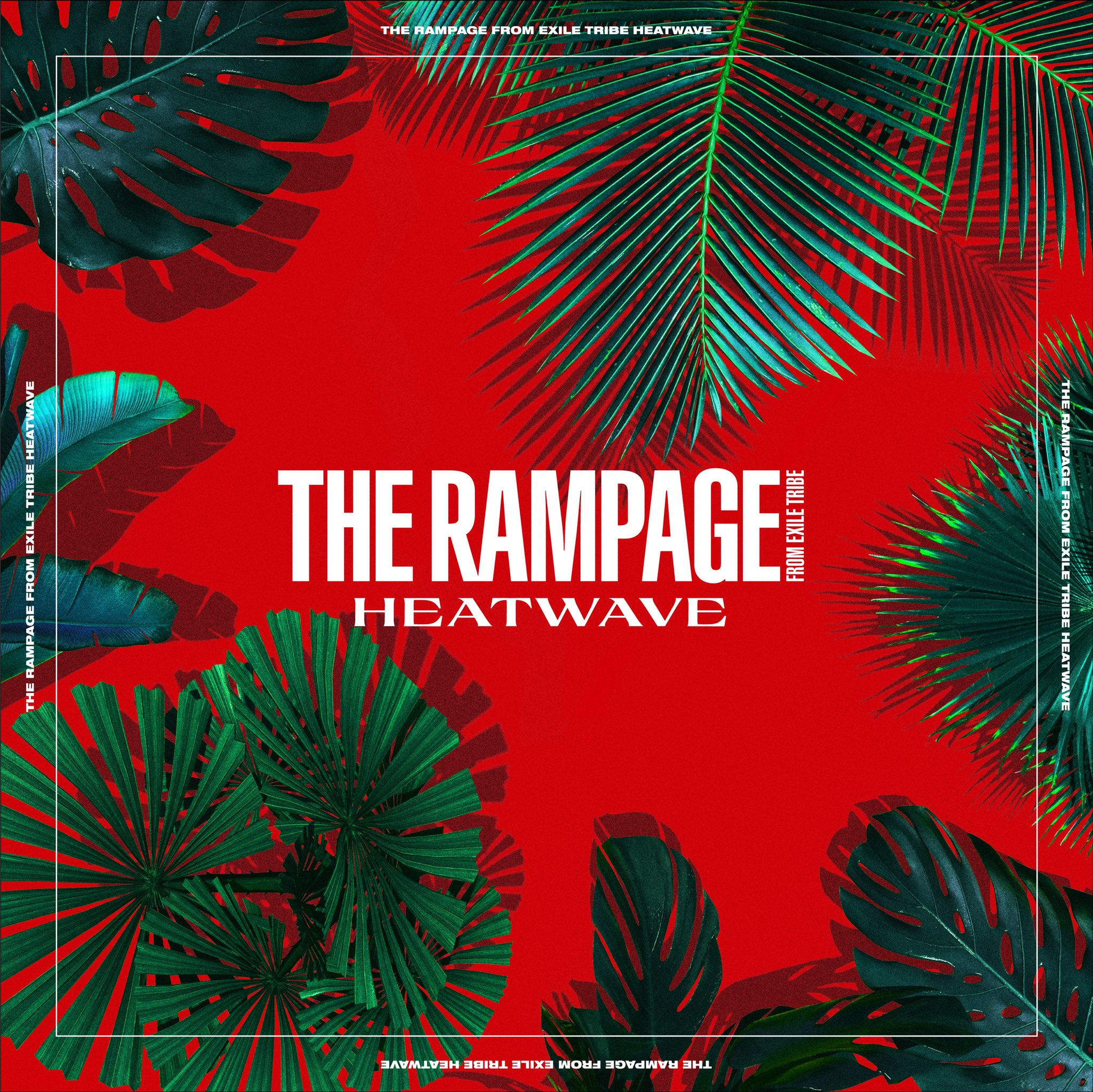 THE RAMPAGE from EXILE TRIBE - HEATWAVE