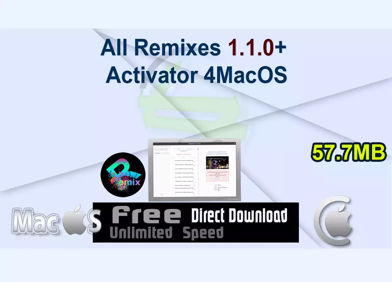 All Remixes 1.1.0+ Activator 4MacOS