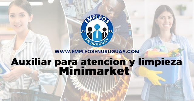 Auxiliar para atencion y limpieza - Minimarket