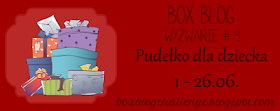 https://boxblogchallenge.blogspot.com/2016/06/wyzwanie-9-pudeko-dla-dziecka.html