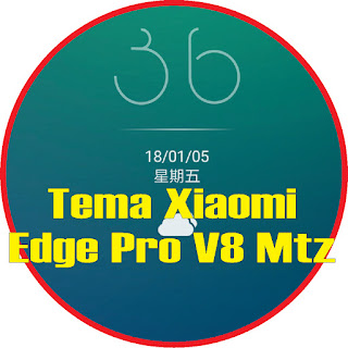 Download Tema Xiaomi Edge Pro V8 Mtz Terbaru For MIUI 8/9 Gratis