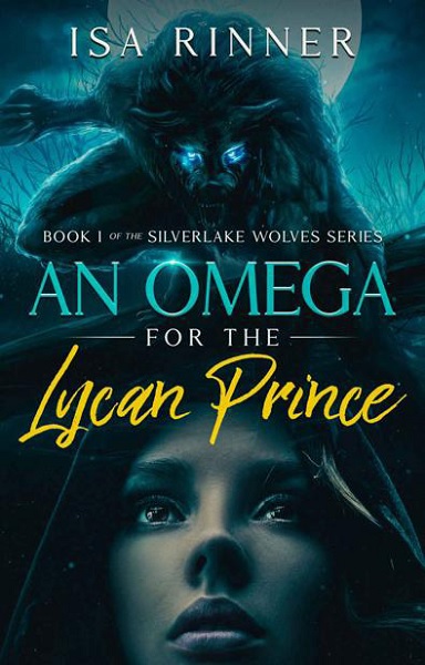 Read more about the article An Omega for the Lycan Prince by Isa Rinner