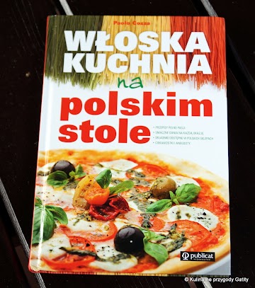 Włoska kuchnia na polskim stole - Paolo Cozza