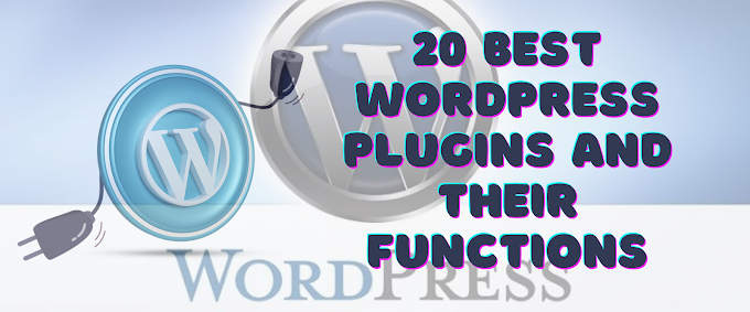 20 Best WordPress Plugins 2024 and Their Functions