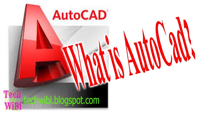 What is AutoCAD? - Tech WiBi