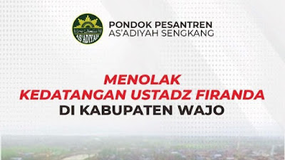 HEBOH! Ponpes As'adiyah Tolak Kedatangan Ustadz Firanda di Wajo Sulsel, Ini Alasannya