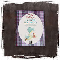 Le livre des mercis Collection Bébé Balthazar , Editions Hatier, livre pour enfant bébé sur les émotions, le quotidien, développement personnel. adapté montessori