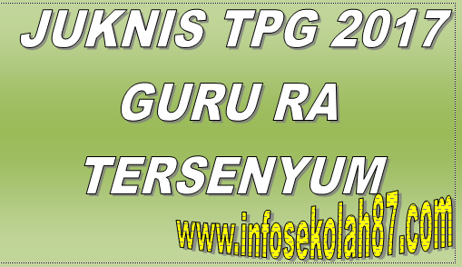 Juknis  TPG 2017 Kemenag : Guru RA Tersenyum