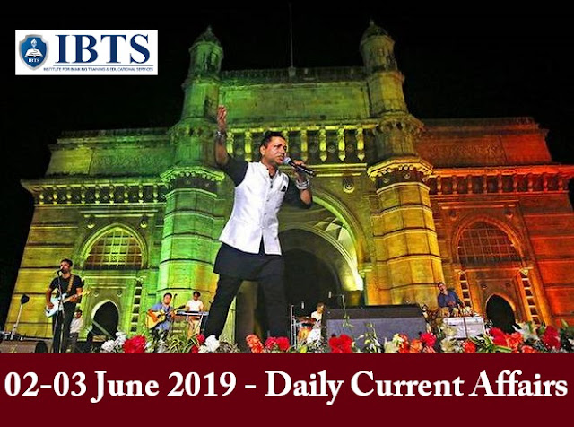 02-03 June 2019 - Daily Current Affairs