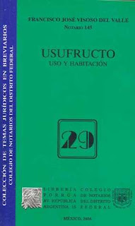 Usufructo, Uso y Habitación - FRANCISCO JOSE VISOSO DEL VALLE 