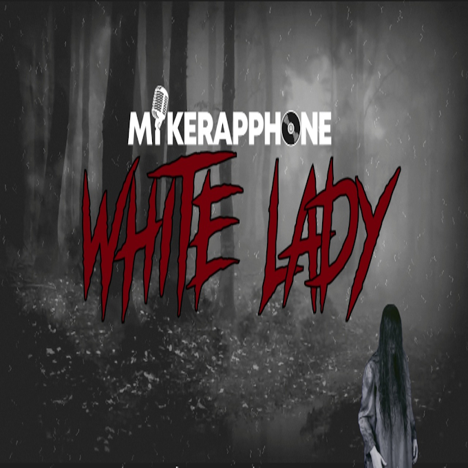 Mikerapphone - White Lady - 2021