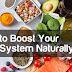 Let’s Understand How to Boost Your Immune System Naturally