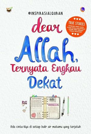 Dear Allah, Ternyata Engkau Dekat Karya @inspirasialquran