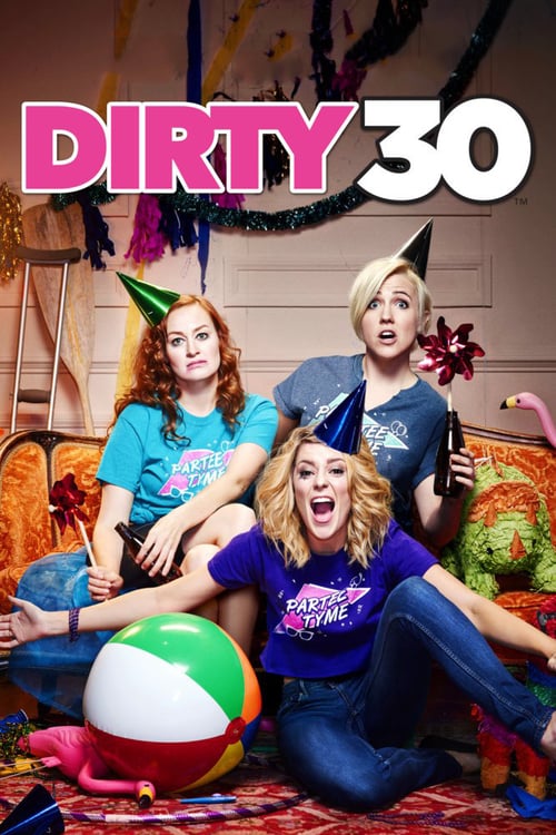Descargar Dirty 30 2016 Blu Ray Latino Online